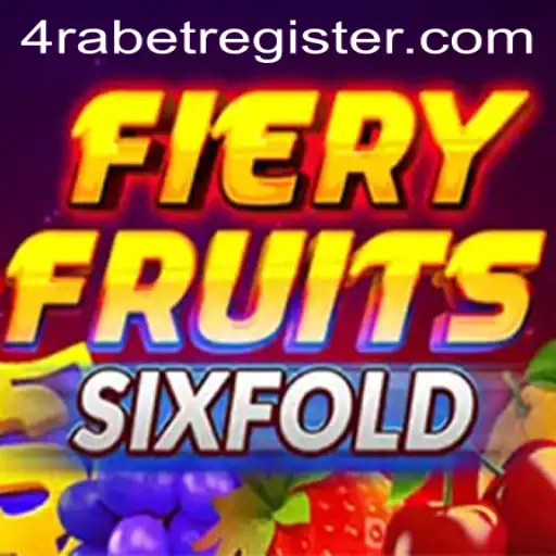 Exploring the Excitement of FieryFruitsSixFold on 4RABET