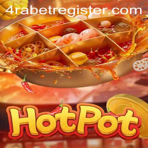 Exploring the Exciting World of Hotpot and 4RABET