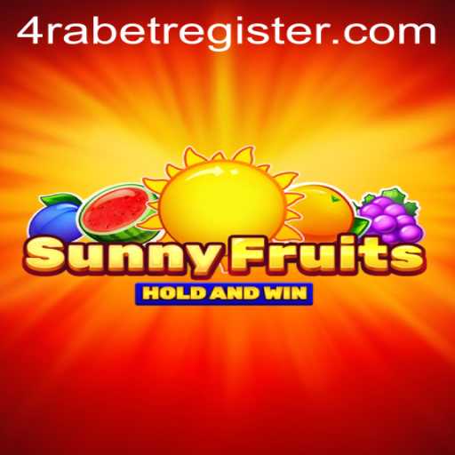 Exploring the Thrills of SunnyFruits on 4RABET